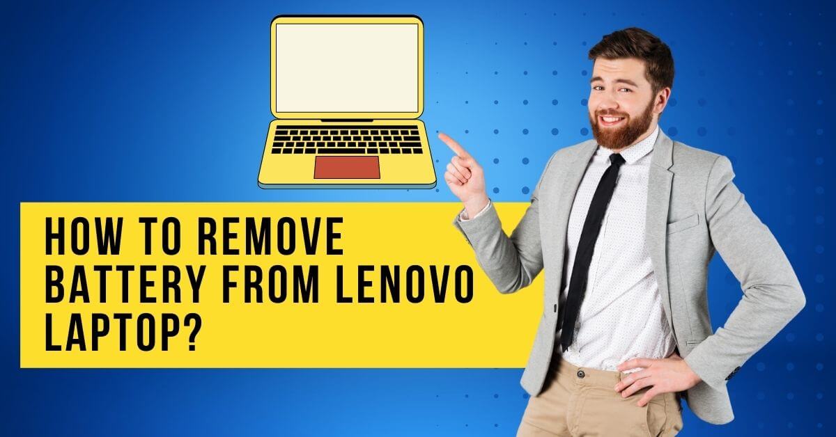 How To Remove Battery From Lenovo Laptop