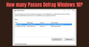How many Passes Defrag Windows 10