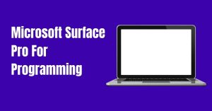 Microsoft Surface Pro For Programming