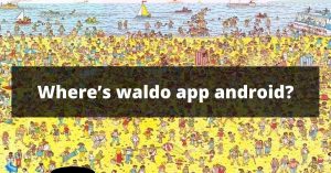 Where’s waldo app android