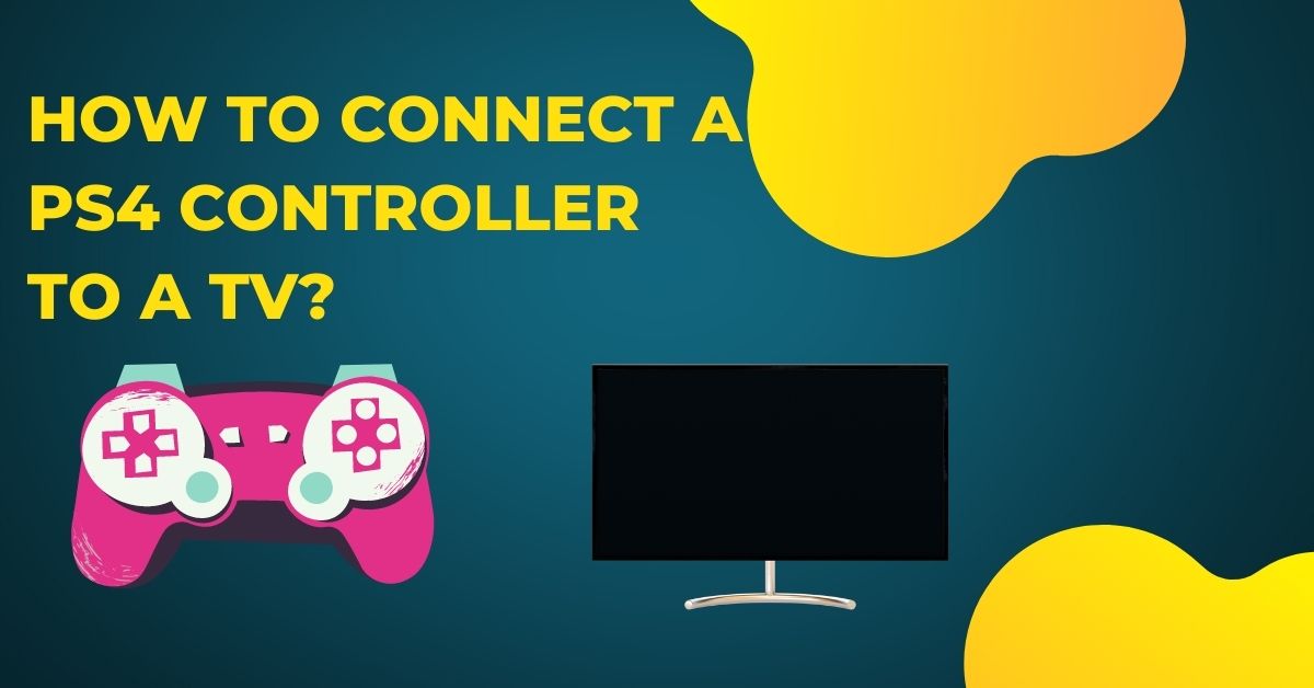 How to connect a ps4 controller to a tv?