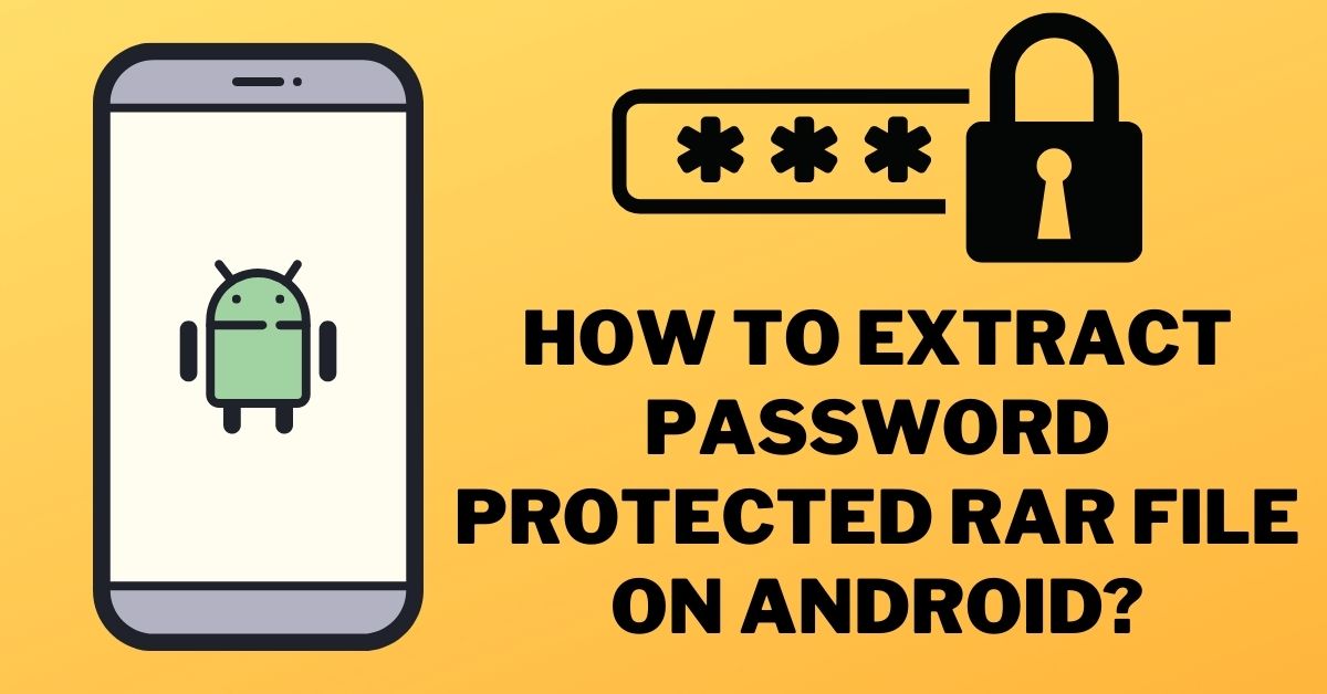 How to extract password protected RAR file on android?