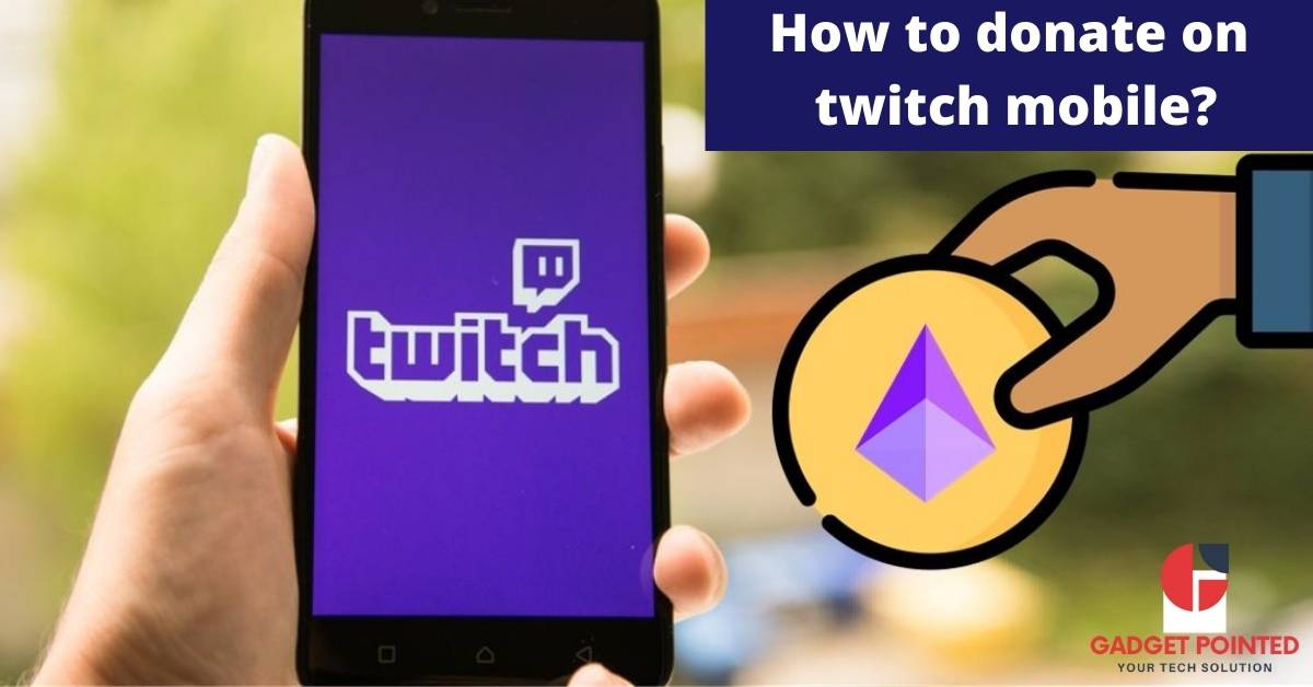 How to donate on twitch mobile?