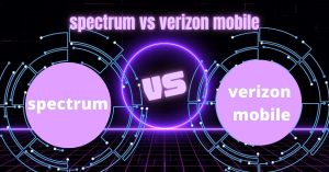 spectrum vs verizon mobile